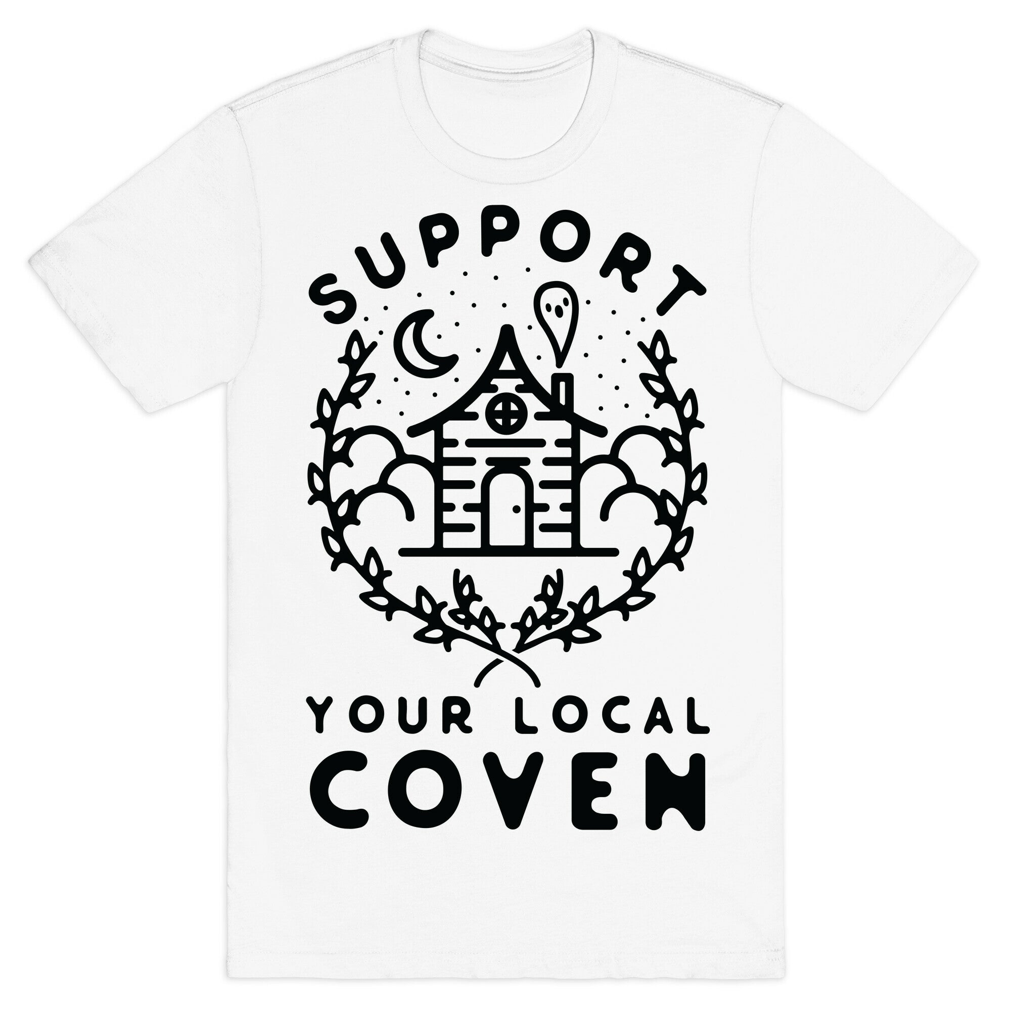 Support Your Local Coven T-Shirt
